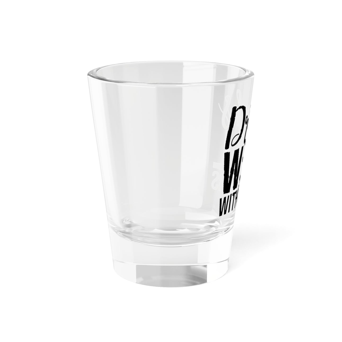 Drink Well with Others Shot Glass