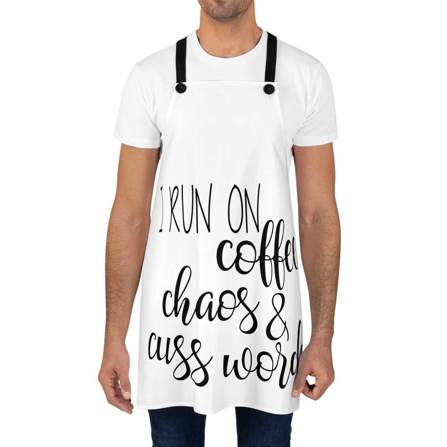 I Run On Coffee Chaos & Cuss Words Apron