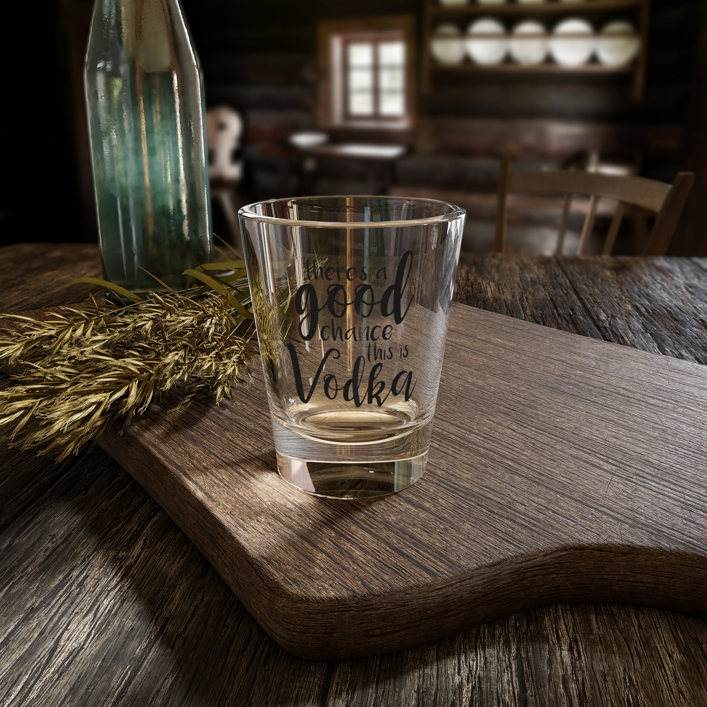 There's a Good Chance this is Vodka